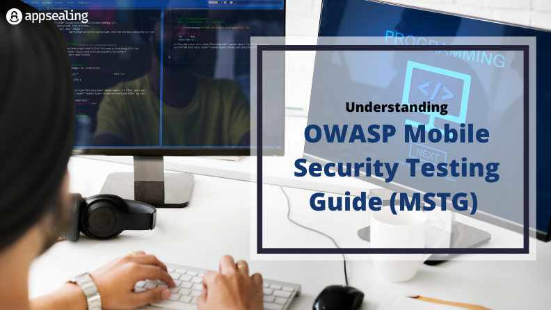 WHAT ARE THE BENEFITS OF OWASP MOBILE SECURITY TESTING