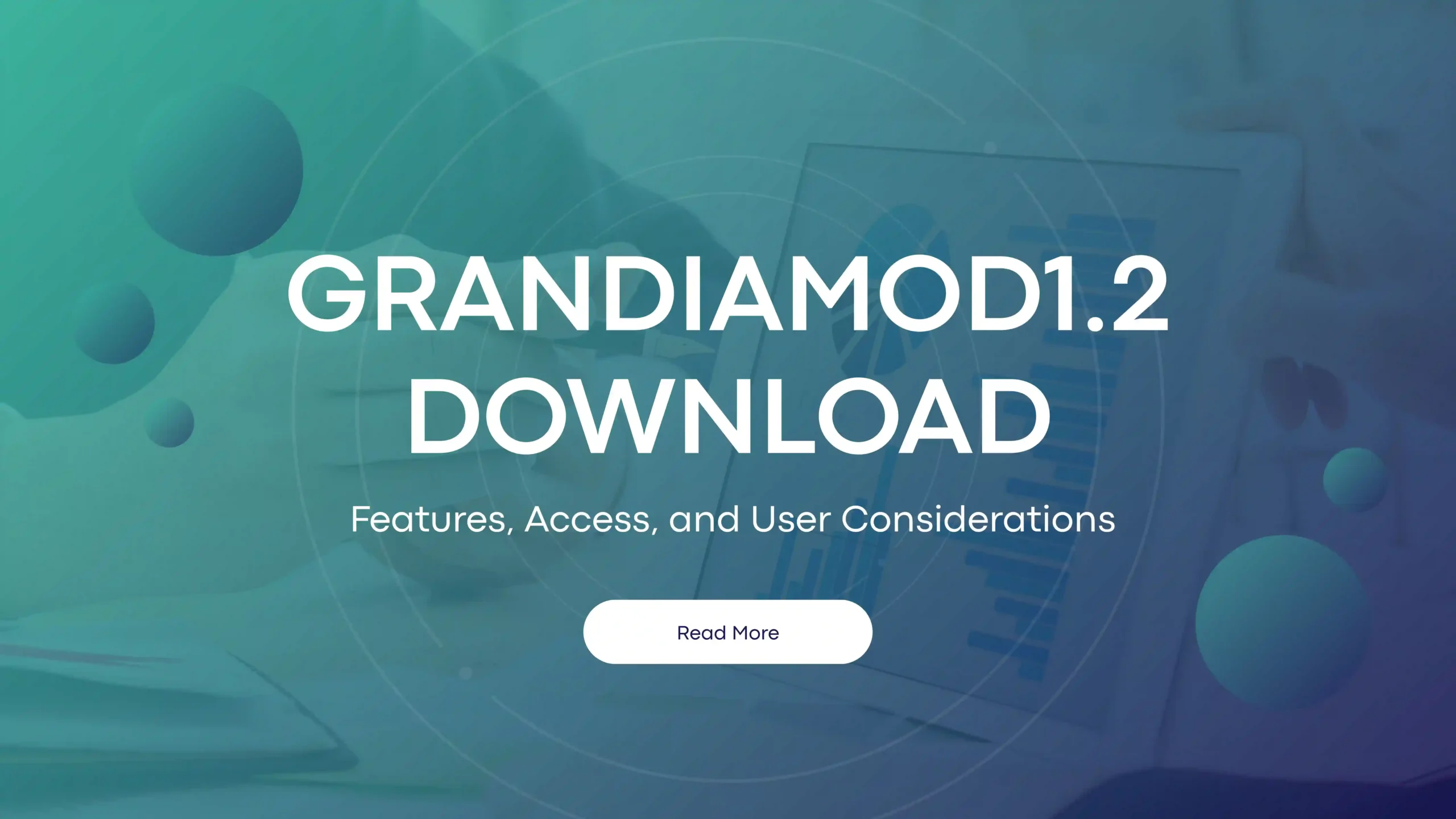 grandiamod1.2 download: Features, Access, and User Considerations